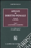 Appunti di diritto penale. Vol. 2/1: Il reato. La fattispecie oggettiva libro