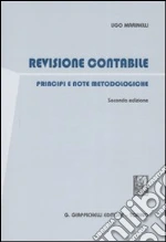 Revisione contabile. Principi e note metodologiche