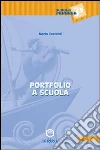 Portfolio a scuola Portfolio a scuola