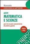 Matematica e scienze A059. Manuale concorso a cattedre per la scuola secondaria di secondo grado. Teoria e test libro