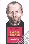 Il gioco grande. Ipotesi su Provenzano libro