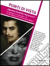 Punti di vista. Identità, conflitti, mutamenti libro