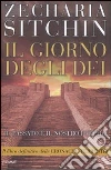 Il giorno degli Dei. Le cronache terrestri Il giorno degli Dei. Le cronache terrestri