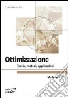 Ottimizzazione. Teoria, metodi, applicazioni libro