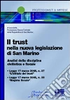 Il trust nella nuova legislazione di San Marino Il trust nella nuova legislazione di San Marino