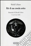 Riti di una crescita antica Riti di una crescita antica