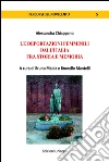 Le deportazioni femminili dall'Italia fra storia e memoria libro