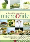 Il grande libro della cucina a microonde libro