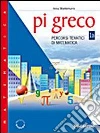 Pi greco. Percorsi tematici di matematica. Modulo A-B. Con portfolio. Per la Scuola media libro