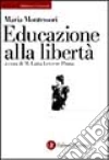Educazione alla libertà libro