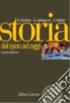 Storia dal 1900 a oggi. Con espansione online. Per le Scuole superiori. Vol. 3 Storia dal 1900 a oggi. Con espansione online. Per le Scuole superiori. Vol. 3