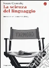 La scienza del linguaggio. Interviste con James McGilvray libro