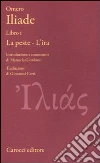 Iliade. Libro I. La peste-L'ira. Testo greco a fronte libro