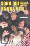 Sono qui da una vita. Dialogo aperto con le seconde generazioni Sono qui da una vita. Dialogo aperto con le seconde generazioni