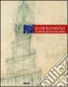 Borromini e l'universo barocco. Ediz. Tedesca libro