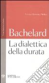 La dialettica della durata. Testo francese a fronte libro