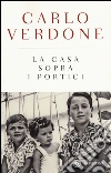 La casa sopra i portici. Ediz. speciale libro