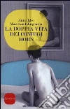 La doppia vita dei coniugi Horn La doppia vita dei coniugi Horn