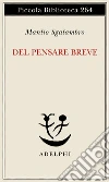 Del pensare breve libro