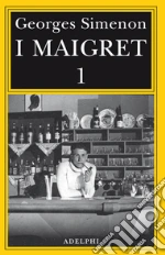I Maigret: Pietr il Lettone-Il cavallante della «Providence»-Il defunto signor Gallet-L'impiccato di Saint-Pholien-Una testa in gioco (1) libro