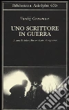 Uno scrittore in guerra (1941-1945) libro