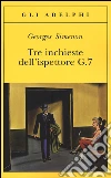 Tre inchieste dell'ispettore G.7 libro