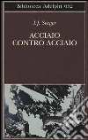 Acciaio contro acciaio libro