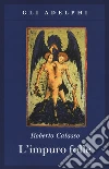 L'impuro folle libro