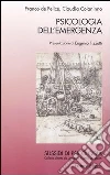 Psicologia dell'emergenza Psicologia dell'emergenza