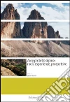 Aree protette alpine. Ruoli, esperienze, prospettive Aree protette alpine. Ruoli, esperienze, prospettive
