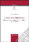 I nomi non importano. Funzioni e strategie onomastiche nella tradizione letteraria italiana I nomi non importano. Funzioni e strategie onomastiche nella tradizione letteraria italiana