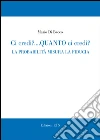 Ci credi? Quanto ci credi? La probabilità misura la fiducia libro