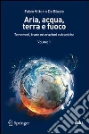 Aria, acqua, terra e fuoco (1) Aria, acqua, terra e fuoco (1)