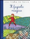 Il fagiolo magico Il fagiolo magico