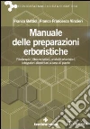 Manuale delle preparazioni erboristiche libro