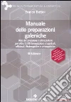 Manuale delle preparazioni galeniche libro