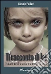 Ti racconto di lei libro