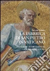 La fabbrica di San Pietro in Vaticano. Dinamiche internazionali e dimensione locale La fabbrica di San Pietro in Vaticano. Dinamiche internazionali e dimensione locale