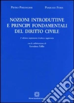 Nozioni introduttive e principi fondamentali del diritto civile