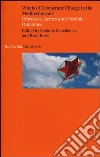 Winds of democratic change in the mediterranean. Processes, actors and possible outcomes Winds of democratic change in the mediterranean. Processes, actors and possible outcomes
