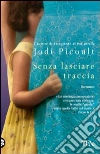 Senza lasciare traccia libro