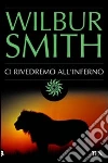 Ci rivedremo all'inferno libro