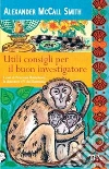 Utili consigli per il buon investigatore libro