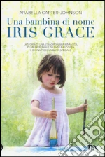 Una bambina di nome Iris Grace