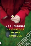 La custode di mia sorella libro