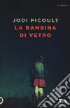La bambina di vetro libro