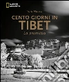 Cento giorni in Tibet. La promessa. Ediz. illustrata libro