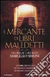 Il mercante di libri maledetti libro