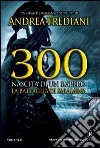 300. Nascita di un impero. La battaglia di Salamina libro