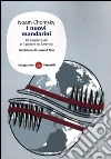 I nuovi mandarini. Gli intellettuali e il potere in America libro